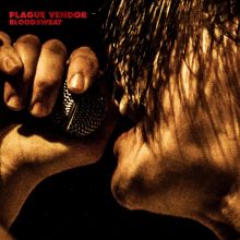 Album cover for Bloodsweat by Plague Vendor