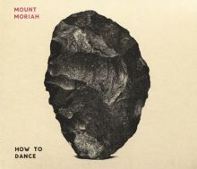 Album cover for How to Dance by Mount Moriah