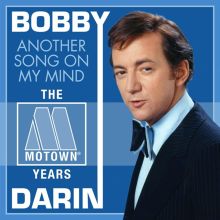 Album cover for Another Song on My Mind: The Motown Years by Bobby Darin