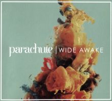 Album cover for Wide Awake by Parachute