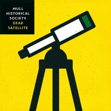 Album cover for Dear Satellite by Mull Historical Society