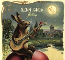 Album cover for Fleeting by Glenn Jones