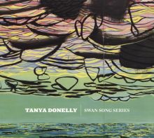 Album cover for Swan Song Series by Tanya Donelly