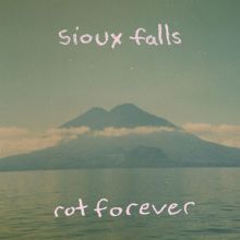 Album cover for Rot Forever by Sioux Falls