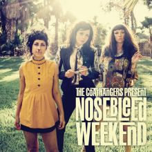 Album cover for Nosebleed Weekend by The Coathangers