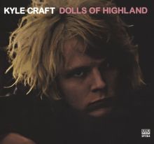 Album cover for Dolls of Highland by Kyle Craft