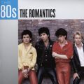 The Romantics: The 80s: The R Tracks & Reviews | AllMusic