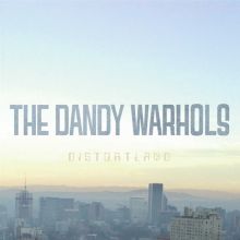 Album cover for Distortland [Bonus Track] by The Dandy Warhols