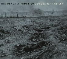 Album cover for The Peace & Truce of Future of the Left by Future of the Left