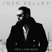 Album cover for New Lane Road by Josh Kelley