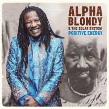 Album cover for Positive Energy by Alpha Blondy & the Solar System / Alpha Blondy