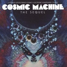 Album cover for Cosmic Machine: The Sequel by Various Artists