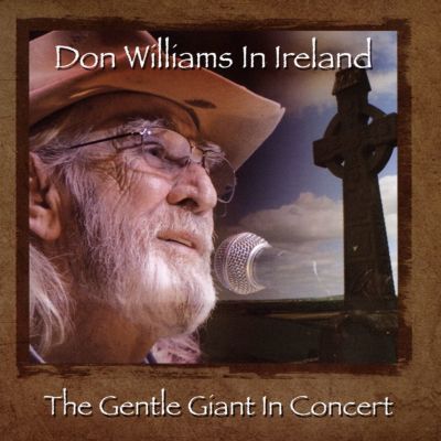 Don Williams in Ireland: The Gentle Giant in Concert