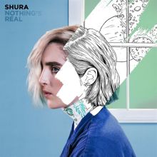 Album cover for Nothing's Real by Shura