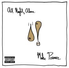 Album cover for At Night, Alone. by Mike Posner