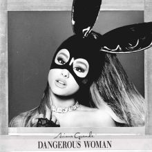 Album cover for Dangerous Woman by Ariana Grande
