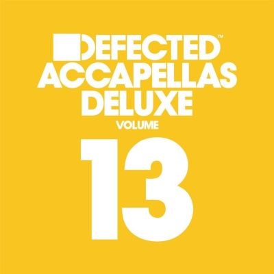 Defected Accapellas Deluxe, Vol. 13