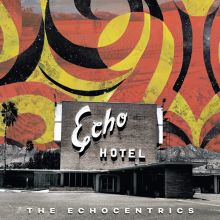 Album cover for Echo Hotel by The Echocentrics