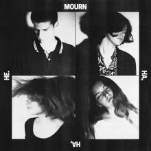Album cover for Ha, Ha, He. by Mourn