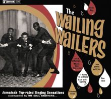 Album cover for The Wailing Wailers by Bob Marley & the Wailers / The Soul Brothers / The Wailing Wailers