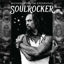 Album cover for Soulrocker by Michael Franti & Spearhead