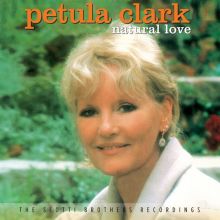 Album cover for Natural Love: The Scotti Brothers Recordings by Petula Clark