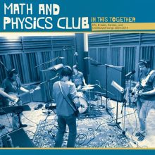Album cover for In This Together: EPs, B-Sides, Rarities, and Unreleased Songs 2005-2015 by Math and Physics Club