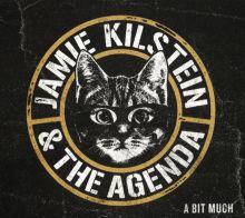 Album cover for A Bit Much by Jamie Kilstein & the Agenda / Jamie Kilstein