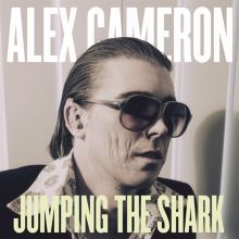 Album cover for Jumping the Shark by Alex Cameron