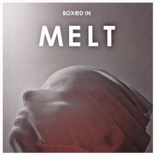 Album cover for Melt by Boxed In