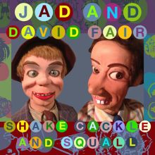 Album cover for Shake, Cackle and Squall by David Fair / Jad Fair