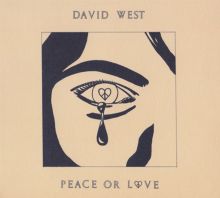 Album cover for Peace or Love by David West
