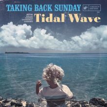 Album cover for Tidal Wave by Taking Back Sunday