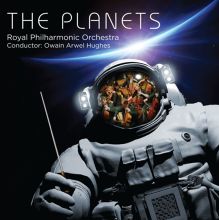 Album cover for The Planets by Owain Arwel Hughes / Cambridge Singers / Royal Philharmonic Orchestra