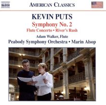 Album cover for Kevin Puts: Symphony No. 2; Flute Concerto; River's Rush by Adam Walker / Marin Alsop / Peabody Symphony Orchestra