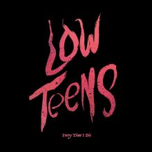 Album cover for Low Teens by Every Time I Die