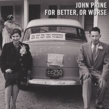 Album cover for For Better, Or Worse by John Prine