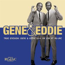 Album cover for True Enough: Gene & Eddie with Sir Joe at Ru-Jac by Gene & Eddie