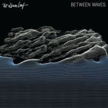 Album cover for Between Waves by The Album Leaf