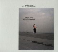 Album cover for Jazz, Fritt Etter Hukommelsen by Bushman's Revenge