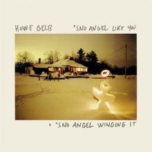 Album cover for Sno' Angel Like You/Sno' Angel Winging It by Howe Gelb