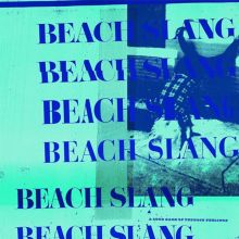 Album cover for A Loud Bash of Teenage Feelings by Beach Slang