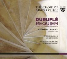 Duruflé: Requiem; Four Motets; Messe Cum Jubilo