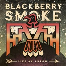 Album cover for Like an Arrow by Blackberry Smoke