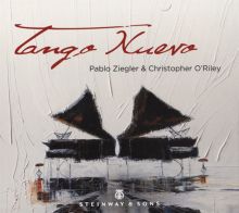 Album cover for Tango Nuevo by Christopher O'Riley / Pablo Ziegler