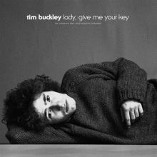 Album cover for Lady, Give Me Your Key: The Unissued 1967 Solo Acoustic Sessions [LP] by Tim Buckley