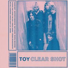 Album cover for Clear Shot by TOY