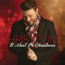 Album cover for It Must Be Christmas by Chris Young