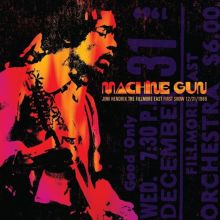 Album cover for Machine Gun: Jimi Hendrix The Fillmore East First Show 12/31/1969 by Jimi Hendrix