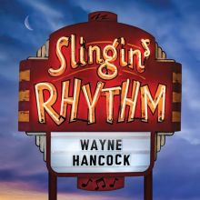 Album cover for Slingin' Rhythm by Wayne Hancock